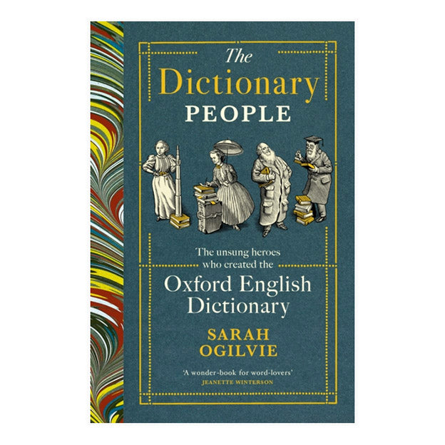 The Dictionary People : The unsung heroes who created the Oxford English Dictionary