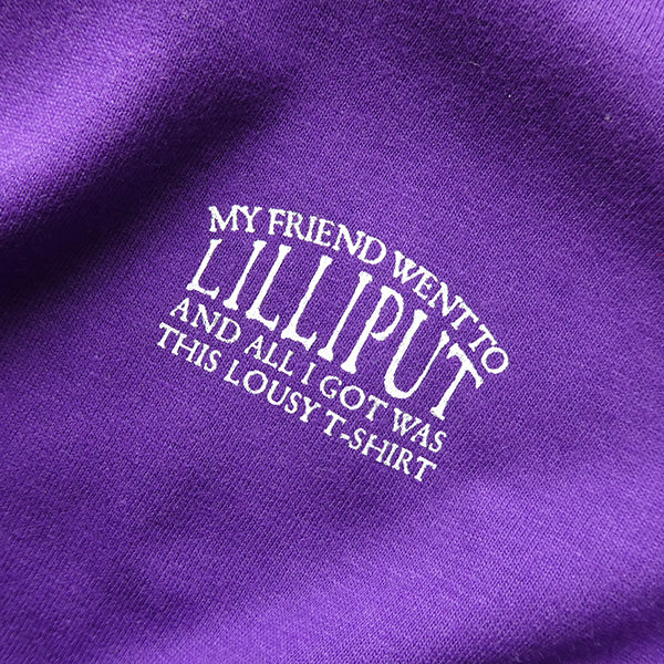 My Friend Went to Lilliput... T-shirt