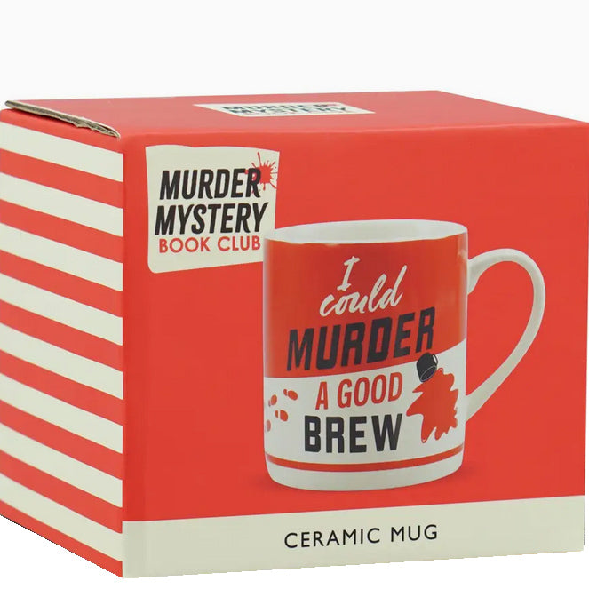I Could Murder a Good Brew Mug