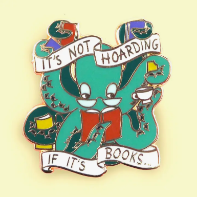 It's Not Hoarding If It's Books Pin