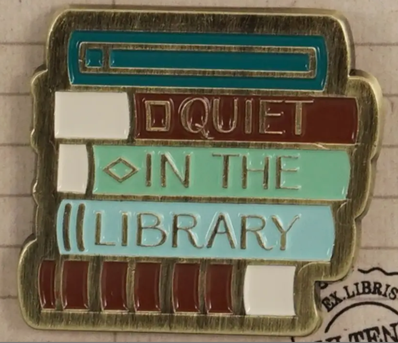Quiet in the Library Pin Badge