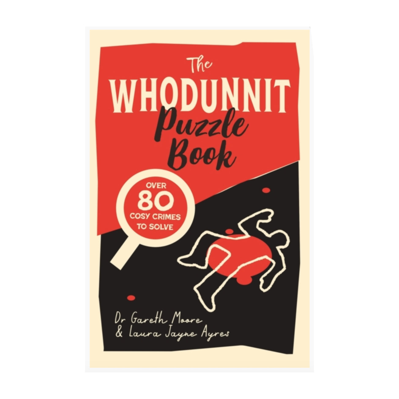 The Whodunnit Puzzle Book: 80 Cosy Crime Puzzles to Solve