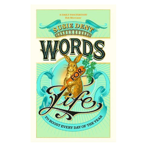 Words for Life by Susie Dent