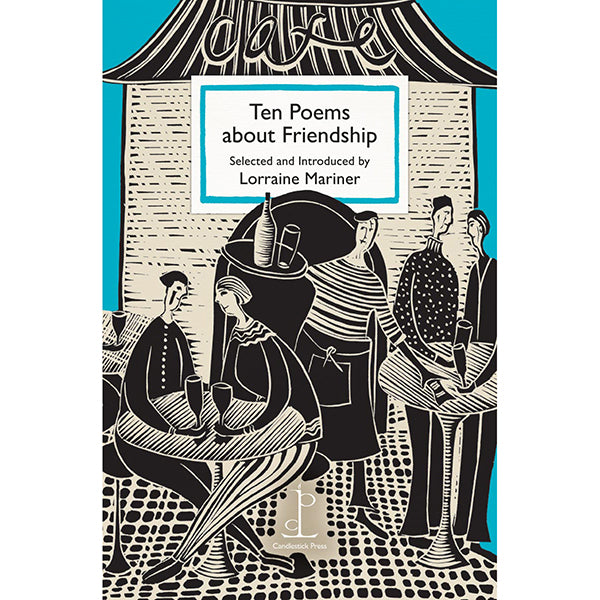 Poetry Instead of a Card - Ten Poems about Friendship
