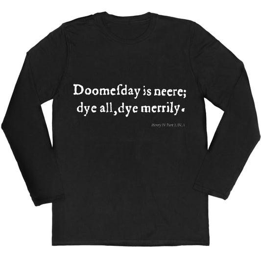 Doomsday is Neere Long-sleeved Unisex T-shirt