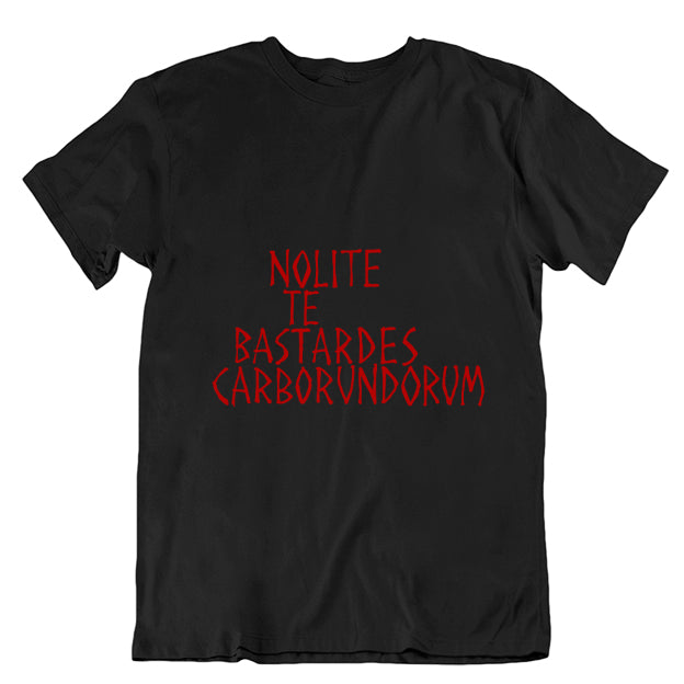 Nolite Te Bastardes Carborundorum T-shirt - Choice of Shapes/Styles