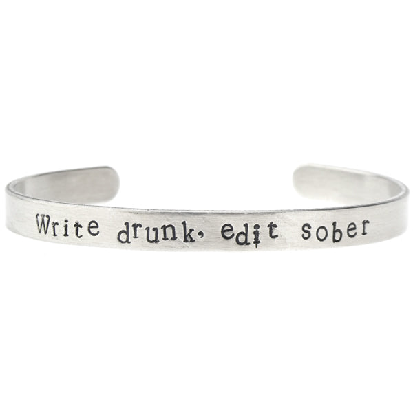 Write Drunk, Edit Sober Bangle