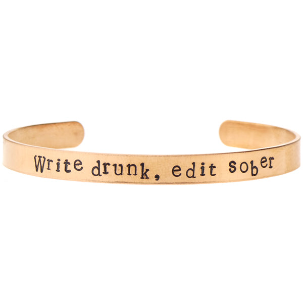 Write Drunk, Edit Sober Bangle