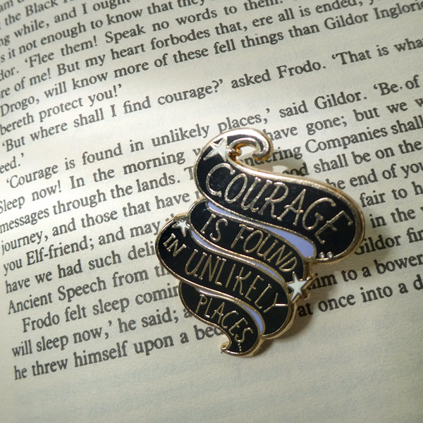 Courage is Found in Unlikely Places Lapel Pin