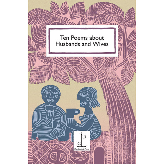 Poetry Instead of a Card - Ten Poems about Husbands and Wives