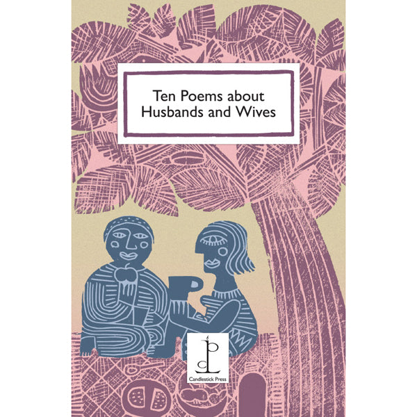 Poetry Instead of a Card - Ten Poems about Husbands and Wives