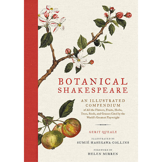 Botanical Shakespeare: An Illustrated Compendium