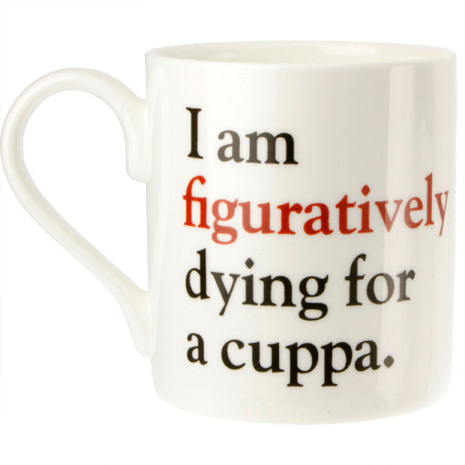 Literally - Grammar Grumble Mug No. 5