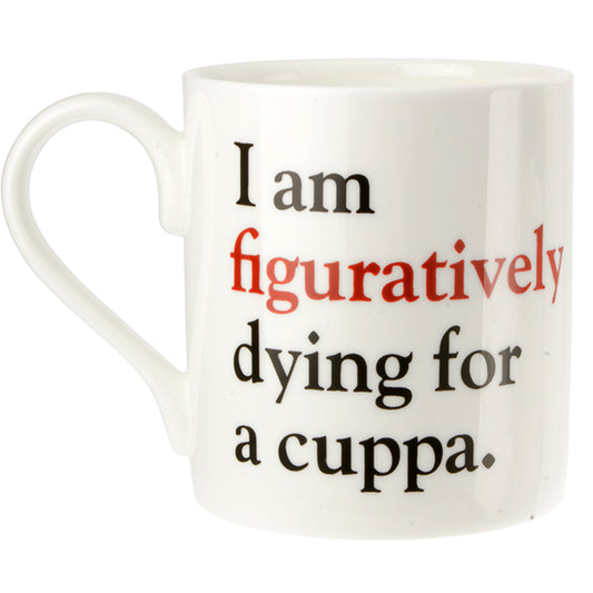 Literally - Grammar Grumble Mug No. 5