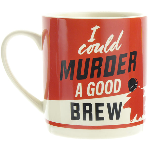 I Could Murder a Good Brew Mug