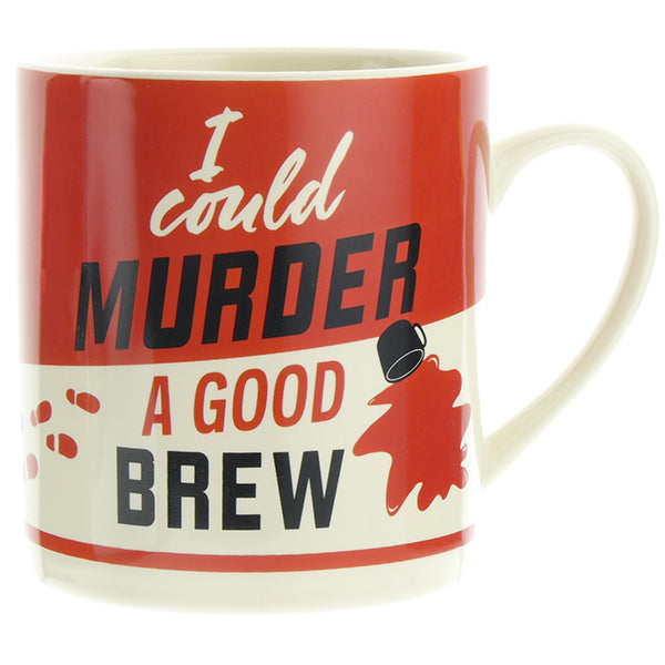 I Could Murder a Good Brew Mug