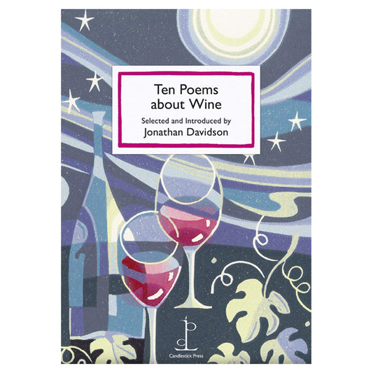 Ten Poems about Wine - Poetry Instead of a Card