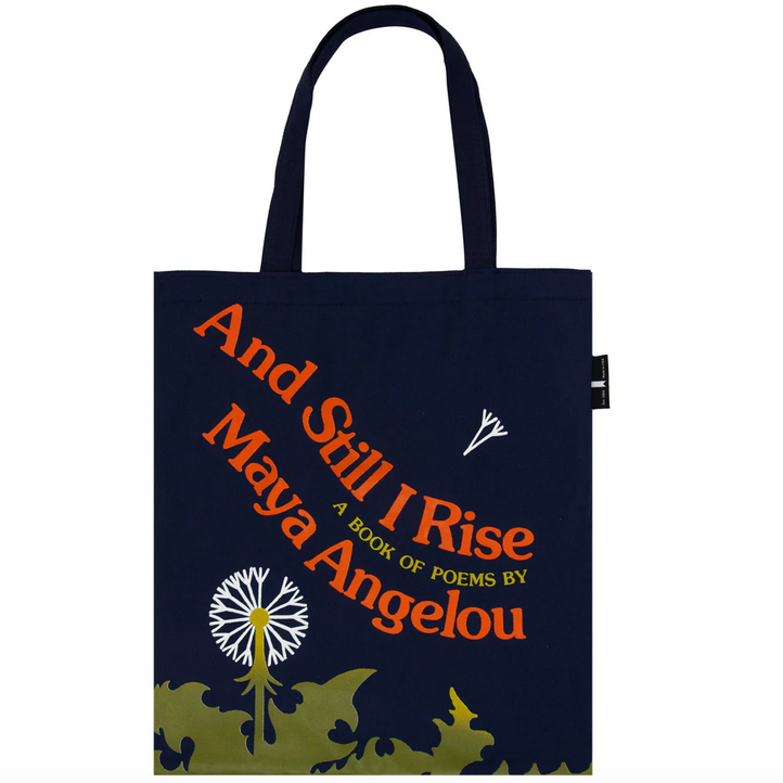 Maya Angelou And Still I Rise Tote Bag