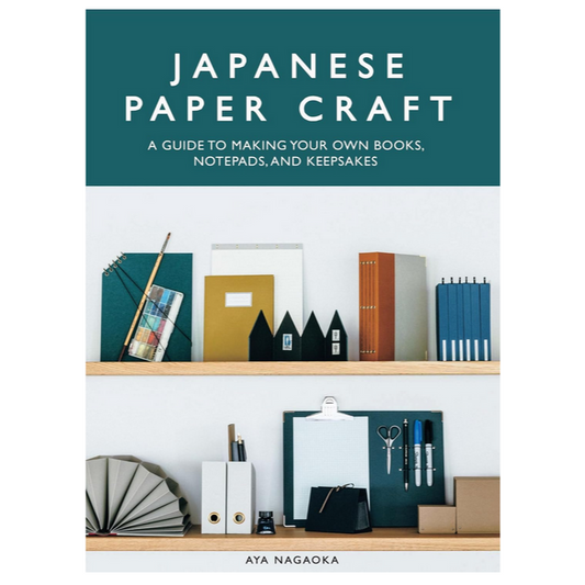 Japanese Paper Craft - A Guide to Making Your Own Books, Notepads and Keepsakes