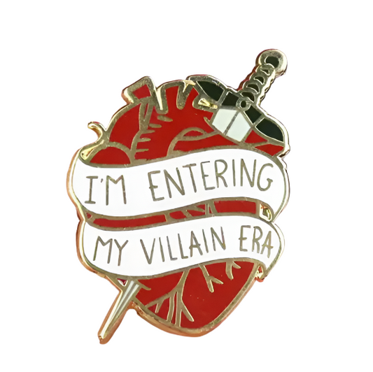 I'm Entering My Villain Era Enamel Pin