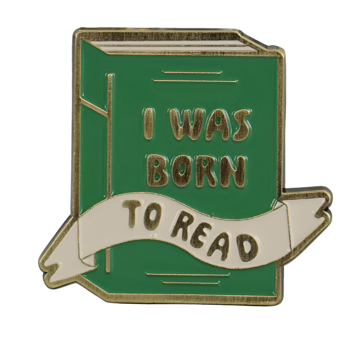I Was Born to Read Pin Badge