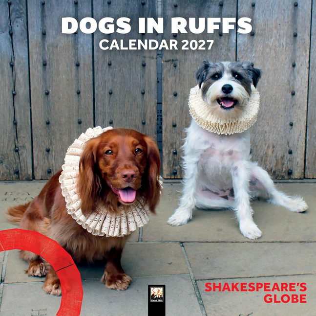 Shakespeare's Globe: Dogs in Ruffs Wall Calendar 2027