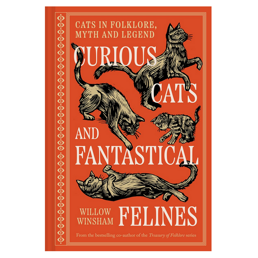 Curious Cats and Fantastical Felines - Cats in Folklore, Myth and Legend
