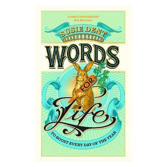 Words for Life by Susie Dent