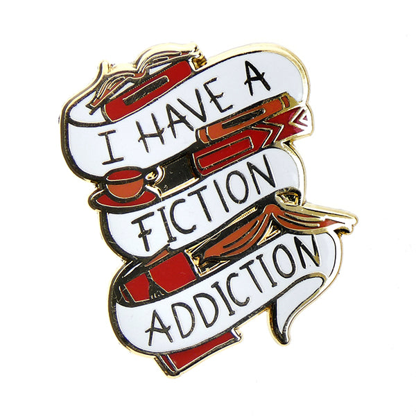 I have a Fiction Addiction Enamel Pin