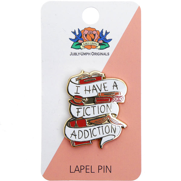 I have a Fiction Addiction Enamel Pin