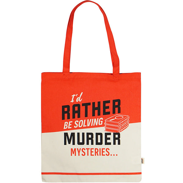 I'd Rather be Solving Murders Tote Bag