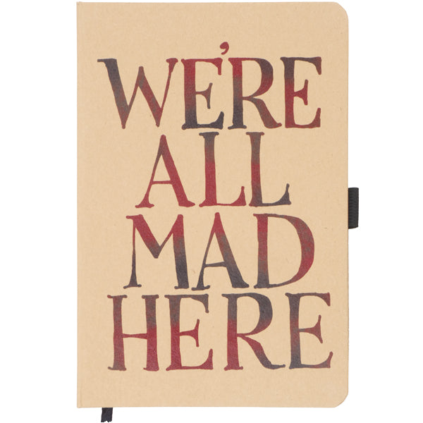 We're All Mad Here Notebook