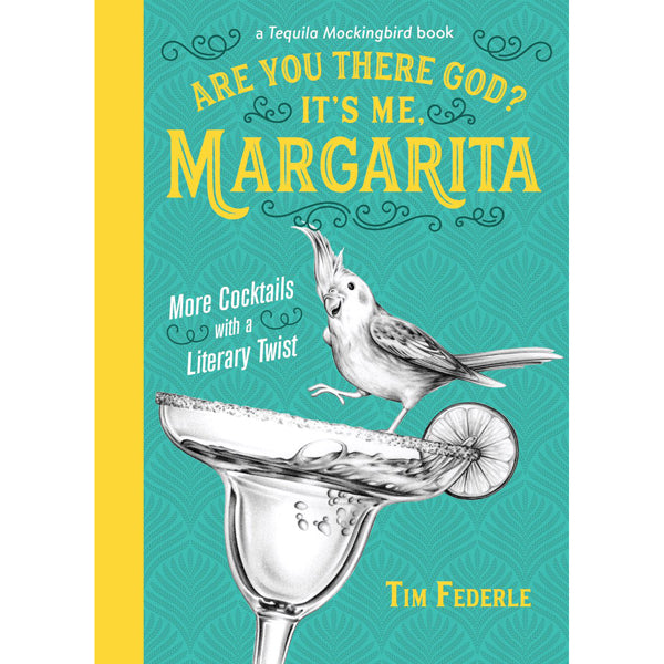 Are You There God It's Me, Margarita - Cocktails with a Literary Twist