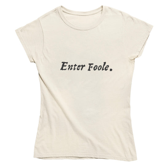 Enter Foole First Folio T-shirt - Parchment - Choice of Shapes/Styles