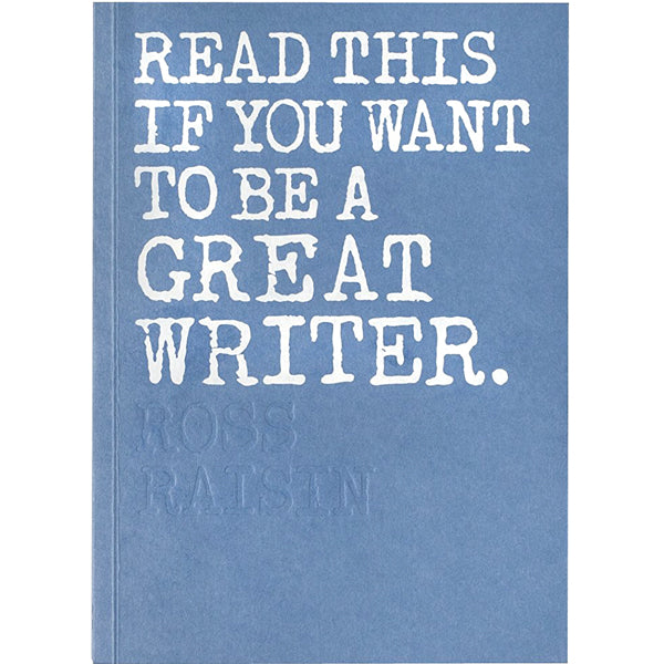 Read This If You Want To Be A Great Writer