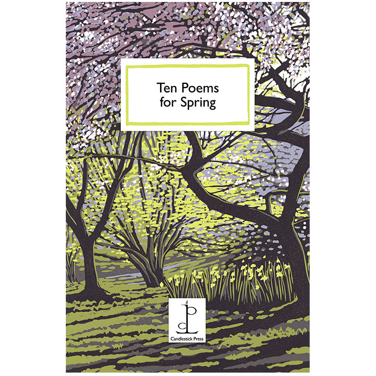 Poetry Instead of a Card - Ten Poems for Spring