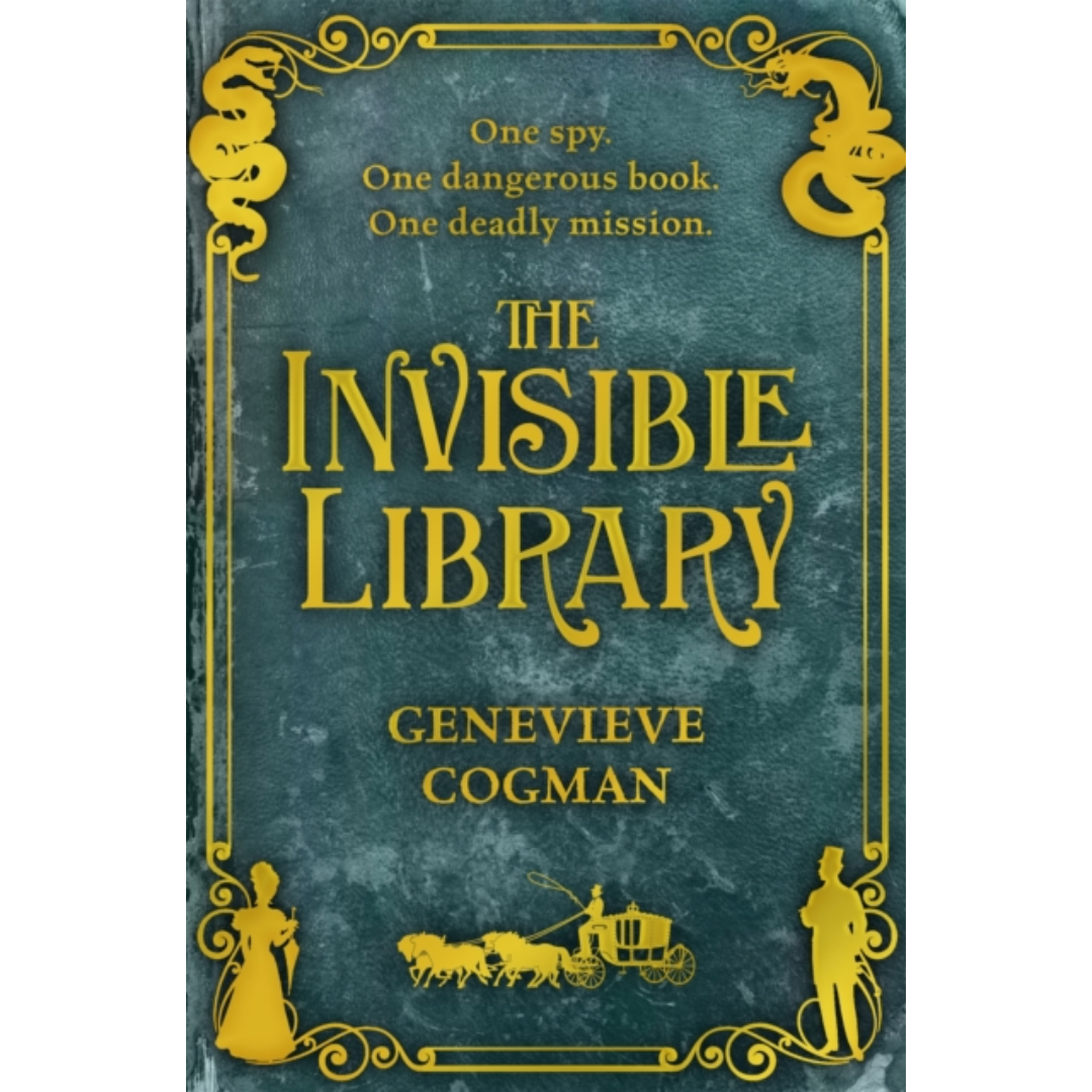 The Invisible Library by Genevieve Cogman