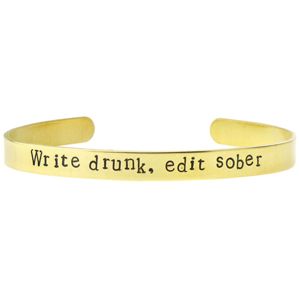 Write Drunk, Edit Sober Bangle