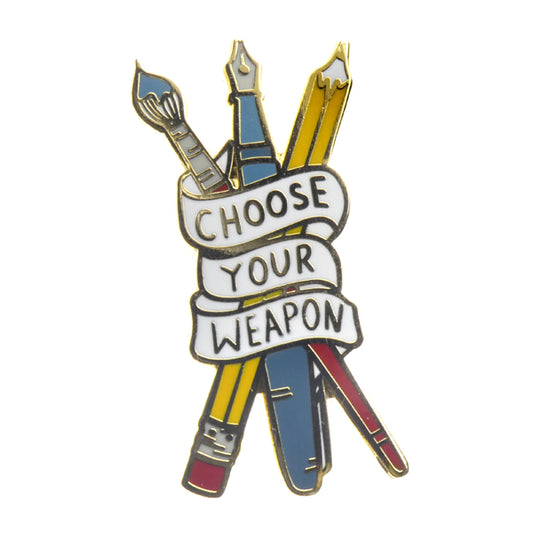 Choose Your Weapon Lapel Pin
