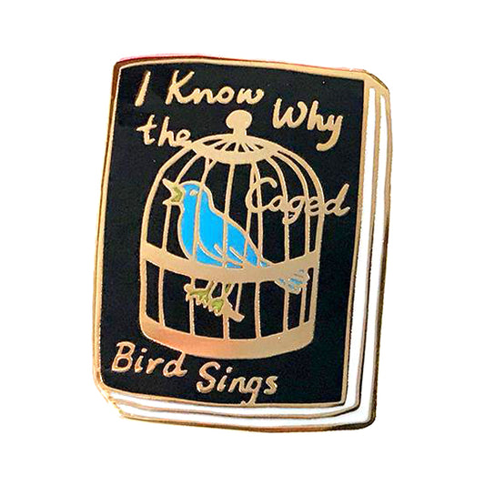 I Know Why The Caged Bird Sings Enamel Pin