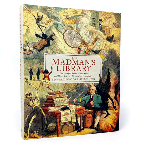 The Madman's Library: The Greatest Curiosities of Literature