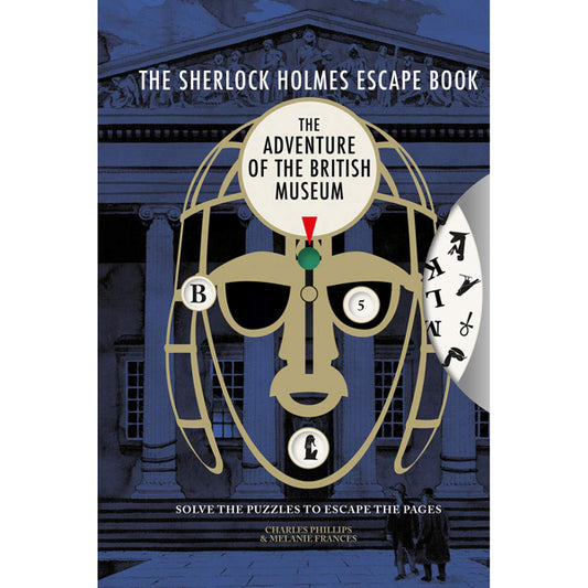 The Sherlock Holmes Escape Book: The Adventure of the British Museum