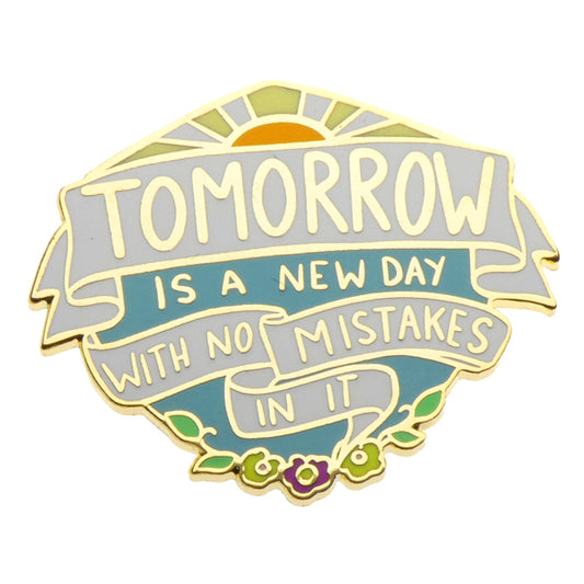 Tomorrow is a New Day Lapel Pin