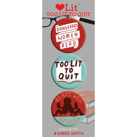 Too Lit To Quit Badge Set