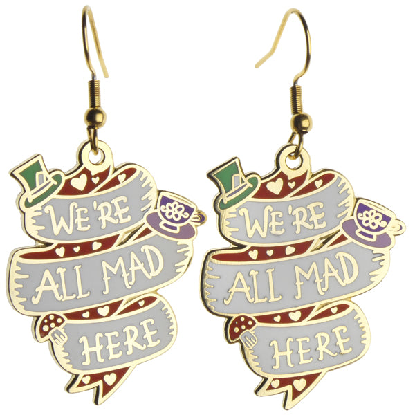 We're All Mad Here Earrings
